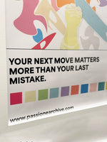 "YOUR NEXT MOVE" - Passione Archive